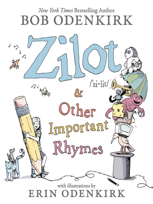 Title details for Zilot & Other Important Rhymes by Bob Odenkirk - Wait list